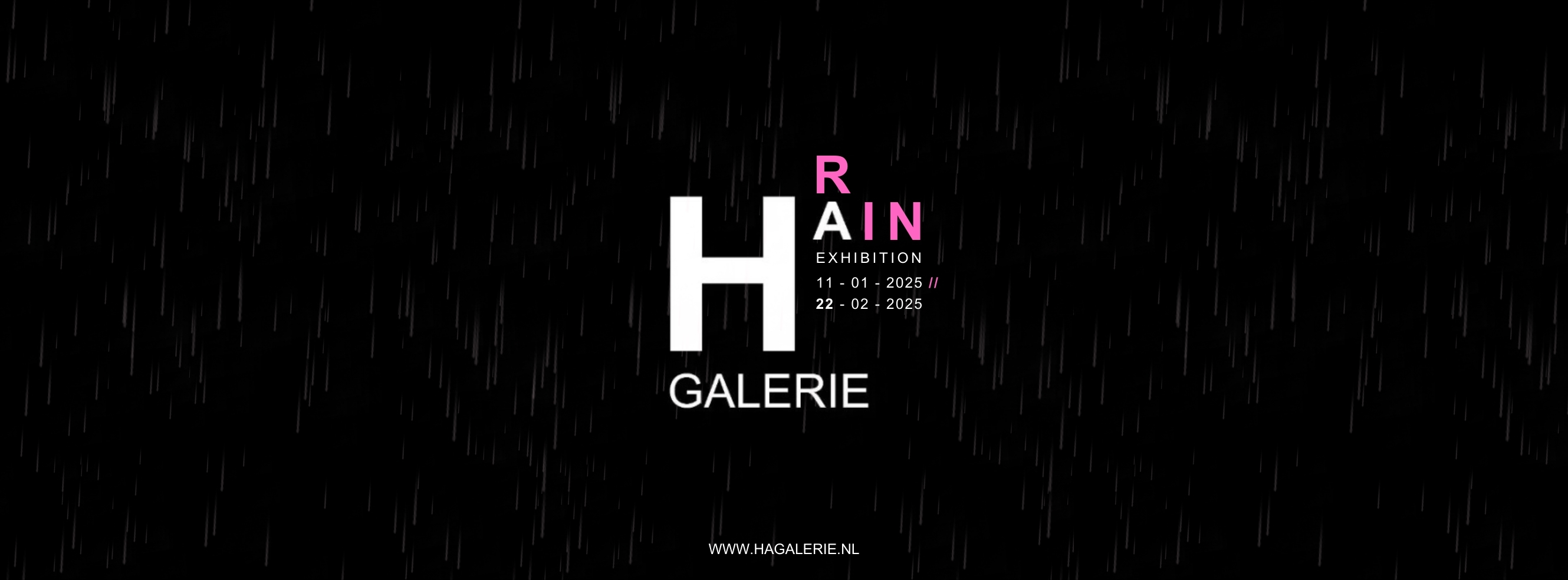 RAIN series - GRAND OPENING EXHIBIT